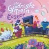 The Goodnight Train Easter-HarperCollins Publishers -The Toy Maven Shop harp9780063325647