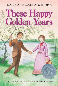 These Happy Golden Years: A Newbery Honor Award Winner-HarperCollins Publishers