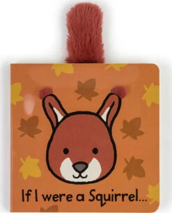 If I Were A Squirrel Board Book-Jellycat