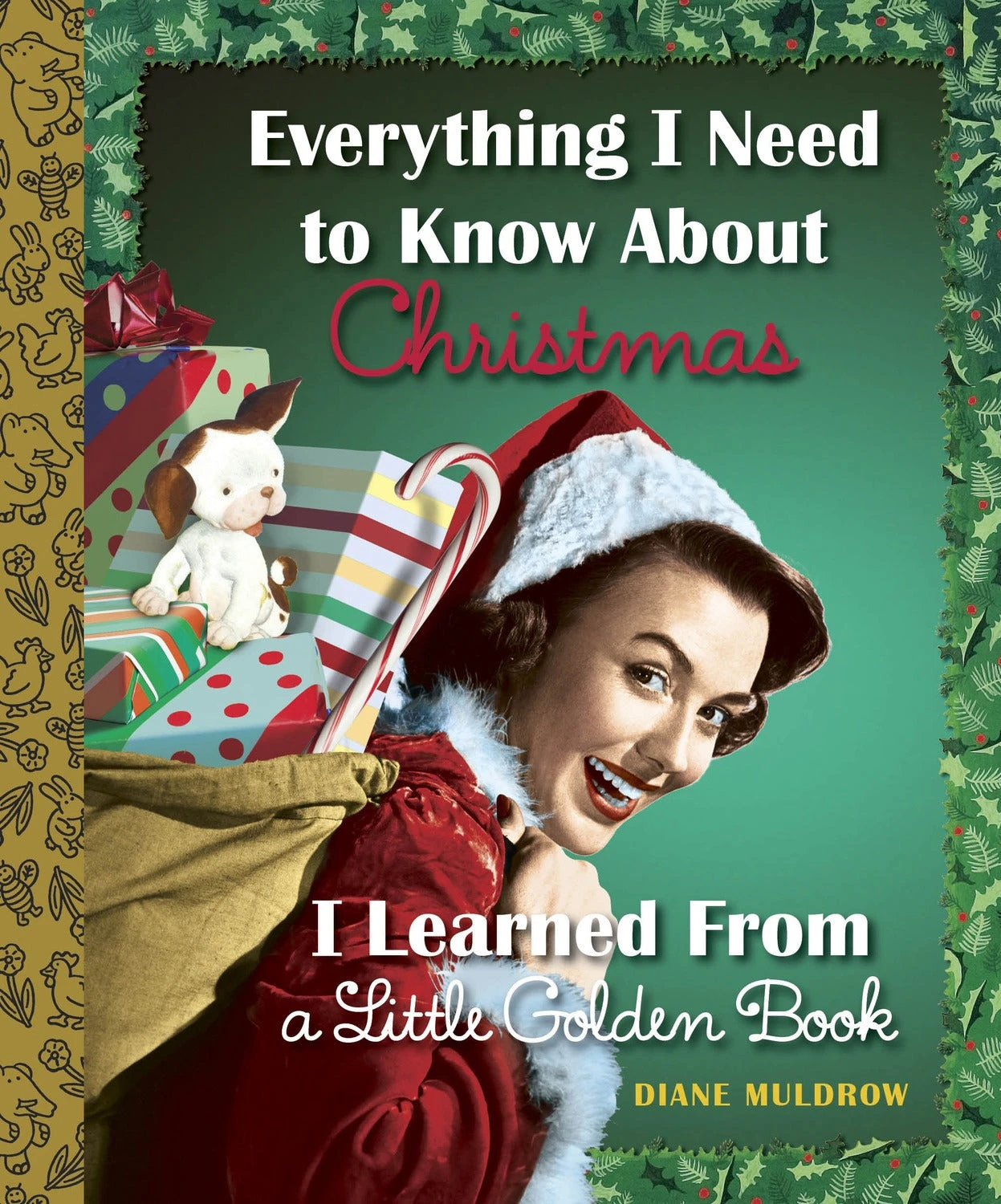 Everything I Need to Know About Christmas I Learned From a Little Golden Book-Penguin Random House Everything I Need To Know About Christmas I Learned From A Little Golden Book-Penguin Random House -The Toy Maven Shop raho9780553497359
