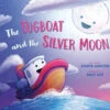 The Tugboat And The Silver Moon-Penguin Random House 2 The Tugboat And The Silver Moon-Penguin Random House -The Toy Maven Shop raho9780593528396