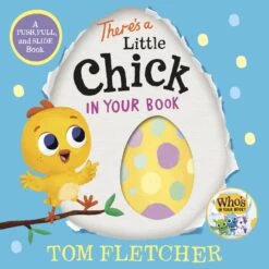 There's A Little Chick In Your Book: A Push, Pull, And Slide Book-Penguin Random House
