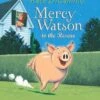 Mercy Watson To The Rescue-Candlewick Press
