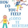 How Do You Feel?/¿Cómo Te Sientes?-Holiday House
